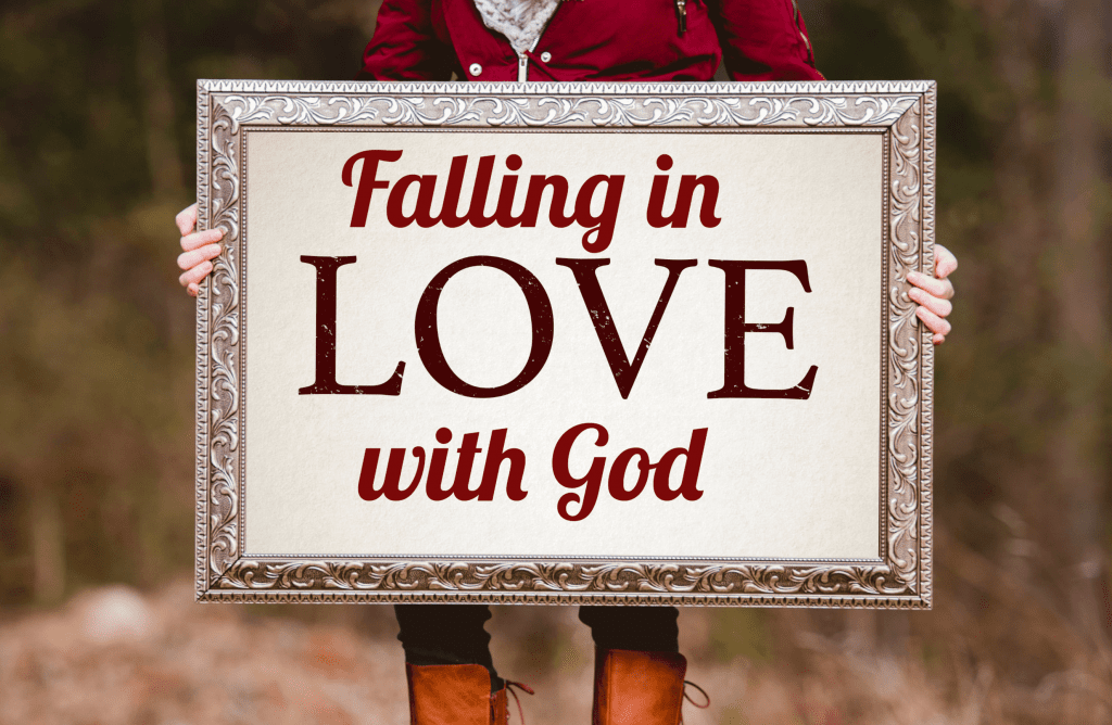 Falling In Love With God