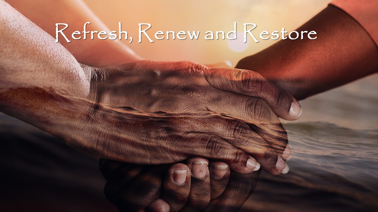 Refresh Renew Restore